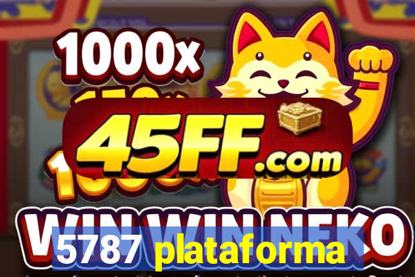 5787 plataforma